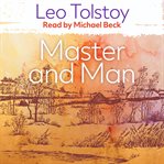 Master and man ; : The Kreutzer sonata ; Dramas cover image