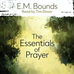 The essentials of prayer cover image