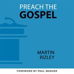 Preach the gospel cover image