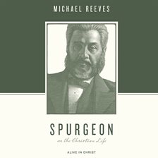 Cover image for Spurgeon on the Christian Life