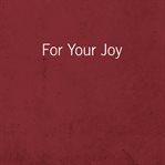 For your joy cover image
