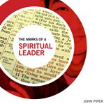 The marks of a spiritual leader cover image