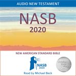 Audio new american standard bible - nasb 2020 new testament cover image