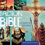 The action bible easter story cover image