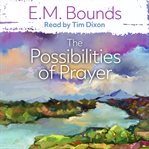 The possibilities of prayer cover image