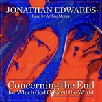 Concerning the end for which God created the world cover image