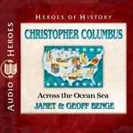 Christopher Columbus : across the ocean sea cover image