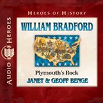 William Bradford : Plymouth's rock cover image