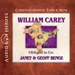 William Carey : obliged to go cover image