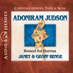 Adoniram Judson : bound for Burma cover image