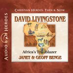 David Livingstone : Africa's trailblazer cover image