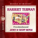 Harriet Tubman : freedombound cover image