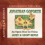Jonathan Goforth : an open door in China cover image