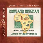 Rowland Bingham : into Africa's interior cover image