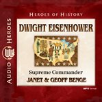 Dwight Eisenhower : supreme commander cover image