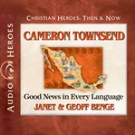 Cameron Townsend : good news in every language cover image