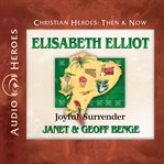Elisabeth Elliot : joyful surrender cover image