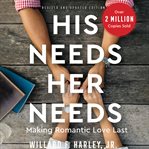His needs, her needs : building a marriage that lasts cover image