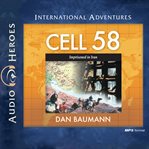 Cell 58 : imprisoned in Iran cover image
