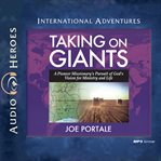 Taking on giants : International Adventures cover image