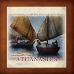 Athanasius : Christian Biographies for Young Readers cover image