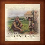 John Owen : Christian Biographies for Young Readers cover image