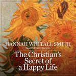 The Christian's Secret of a Happy Life cover image