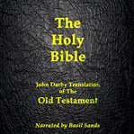 The Darby Bible : John Darby Translation of the Old Testament (Darby Bible Book 1) cover image