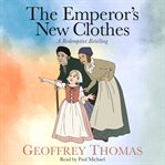 The Emperor's New Clothes : A Redemptive Retelling cover image