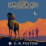 Zion Gold Rush : Campground Kids cover image