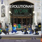 Revolutionary Work : What's the Point of the 9 to 5? cover image