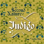 The second nature of indigo cover image