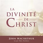 La divinité de christ cover image