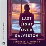 Last Light Over Galveston cover image