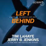 Left Behind : A Novel of the Earth's Last Days cover image