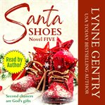 Santa Shoes : Small Town Family Saga. Mt. Hope Southern Adventures cover image