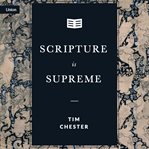 Scripture Is Supreme : Essentials cover image