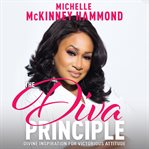The DIVA Principle : Divine Inspiration for Victorious Attitude cover image