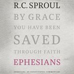 Ephesians : An Expositional Commentary cover image