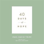 40 Days of Hope : (40 Days Devotionals) cover image