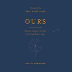 Ours : Biblical Comfort for Men Grieving Miscarriage cover image