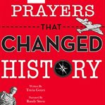 Prayers That Changed History cover image