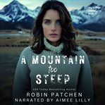 A Mountain Too Steep cover image