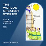 Joshua & Esther : NIV. World's Greatest Stories cover image