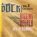 Digging deeper into the beginnings cover image