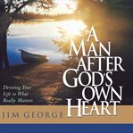 A man after God's own heart cover image