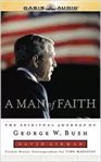 A man of faith : [the spiritual journey of George W. Bush] cover image