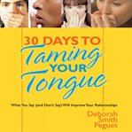 30 days to taming your tongue cover image