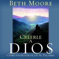 Cover image for Creerle A Dios (Believing God)