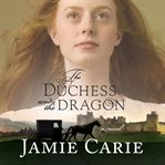 The duchess and the dragon cover image